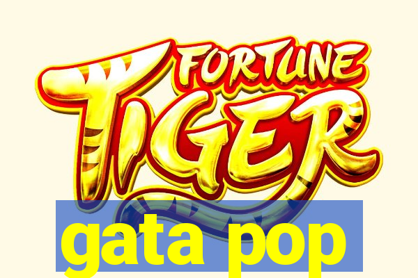 gata pop